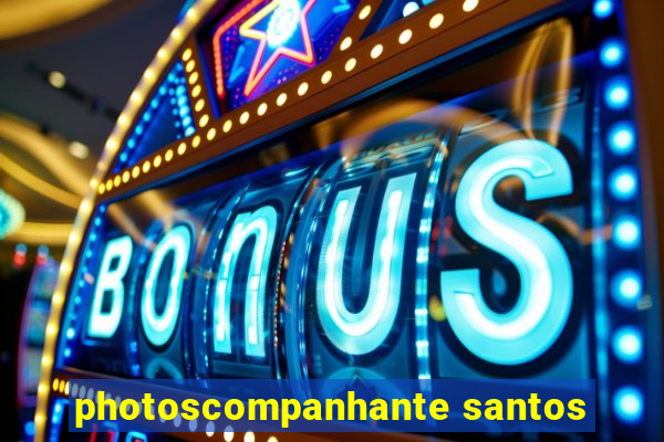 photoscompanhante santos